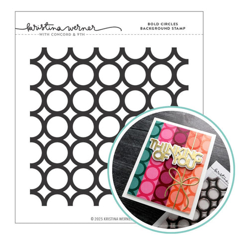 Kristina Werner | C9 :  Bold Circles Background | Stamp