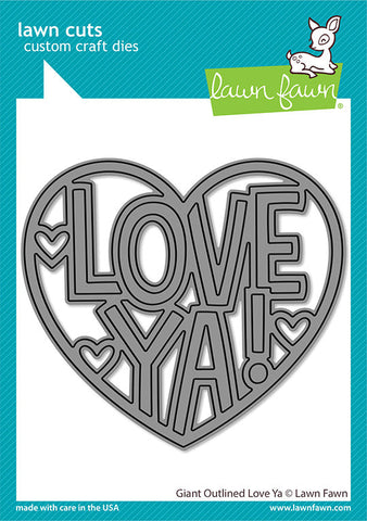 LAWN FAWN: Giant Outlined Love Ya | Lawn Cuts Die