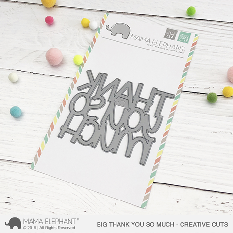 MAMA ELEPHANT: Big Thank You So Much Creative Cuts